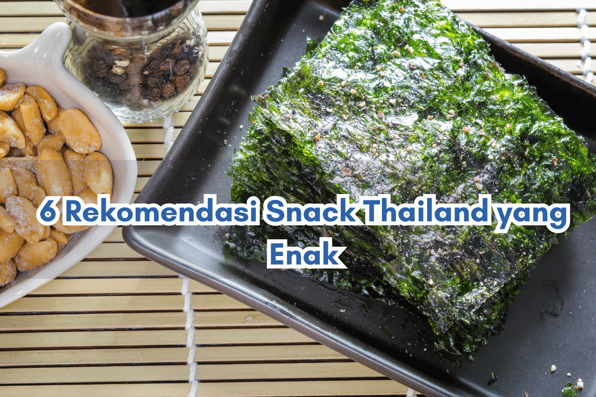 snack thailand yang enak