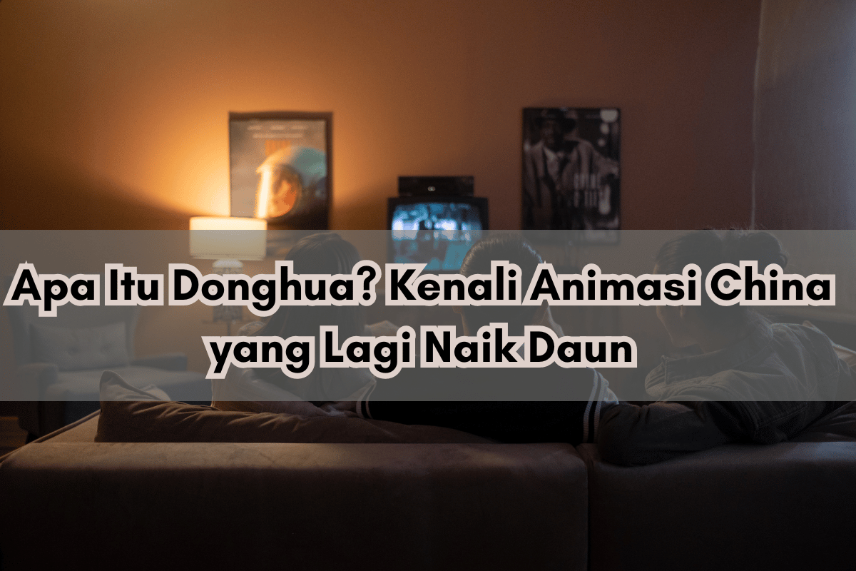 apa itu donghua