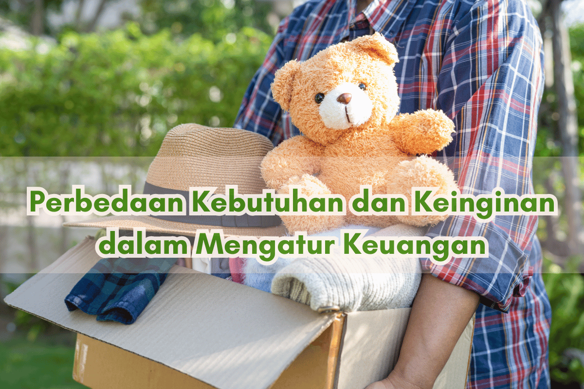 Kenapa Uang Selalu Habis? Ini Perbedaan Kebutuhan dan Keinginan yang Sering Kamu Abaikan